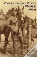 Voices Of The First World War