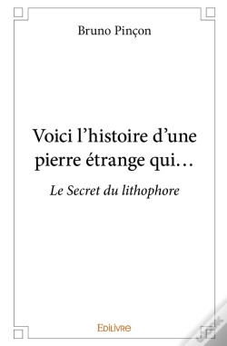 Capa do artigo Voici L'Histoire D'Une Pierre Étrange Qui... : Le Secret Du Lithophore