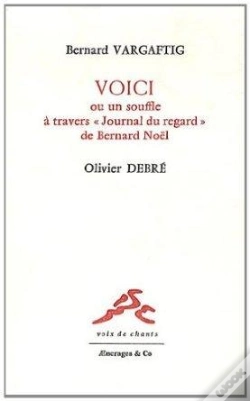 Capa do artigo Voici, Ou Un Souffle À Travers ; Journal Du Regard De Bernard Noël