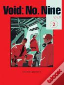 Void: No. Nine, Vol. 2