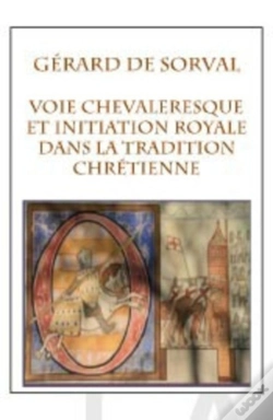 Capa do artigo Voie Chevaleresque Et Initiation Royale Dans La Tradition Chrétienne
