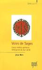 Voies De Sages ; Douze Maîtres Spirituels Témoignent De Leur Vérité - Preview
