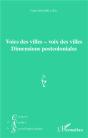 Voies Des Villes - Voix Des Villes ; Dimensions Postcoloniales - Preview