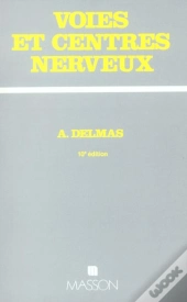 Voies Et Centres Nerveux