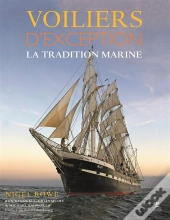 Voiliers D'Exception  La Tradition Marine Des Navires-Ecole