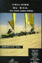 Voiliers Du Rail Aux Bons Soins D'Eole - Preview