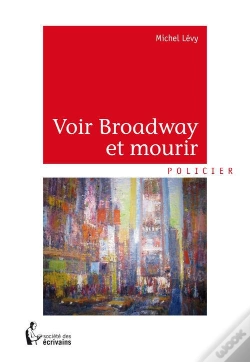 Capa do artigo Voir Broadway Et Mourir