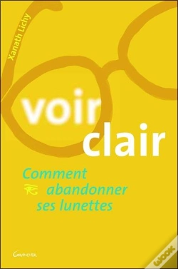 Capa do artigo Voir Clair ; Comment Abandonner Ses Lunettes