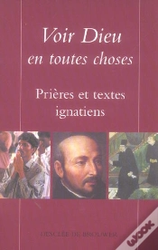 Capa do artigo Voir Dieu En Toutes Choses : Prières Et Textes Ignatiens