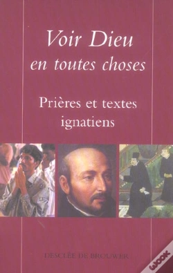 Capa do artigo Voir Dieu En Toutes Choses : Prières Et Textes Ignatiens