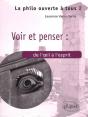 Voir & Penser ; De L'Oeil À L'Esprit - Preview