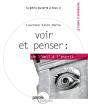 Voir Et Penser  De L Oeil A L Esprit - Preview
