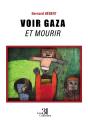 Voir Gaza Et Mourir - Preview