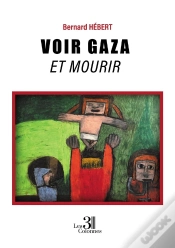 Capa do artigo Voir Gaza Et Mourir