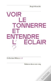 Capa do artigo Voir Le Tonnerre Et Entendre L