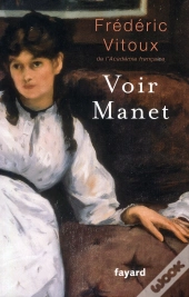 Voir Manet
