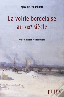 Capa do artigo Voirie Bordelaise Au Xixe Siècle