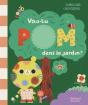 Vois-Tu Pom Dans Le Jardin ? - Preview