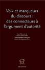 Voix Et Marqueurs Du Discours : Des Connecteurs A L'Argument D'Autori Te - Preview