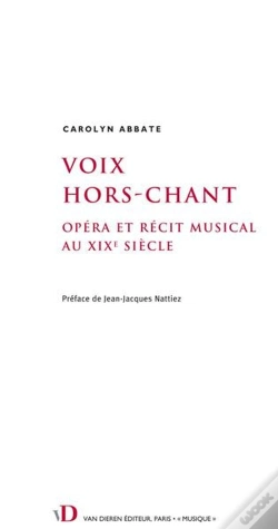 Capa do artigo Voix Hors-Chant - Opera Et Recit Musical Au Xixe Siecle