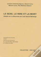 Voix Off T.2; Le Sexe, Le Rie Et La Mort ; Essais Sur Le Bourreau De Luís Garcia Berlanga