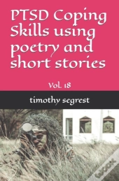 (Vol. 18) Ptsd Coping Skills Using Poetry And Short Stories