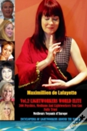 Capa do artigo Vol. 2: Lightworkers World Elite: 300 Psychics, Mediums And Lightworkers You Can Fully Trust