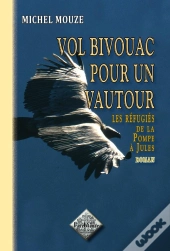 Vol Bivouac Pour Un Vautour