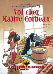 Capa do artigo Vol Chez Maitre Corbeau : Les Enquêtes..