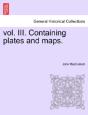 Vol. Iii. Containing Plates And Maps. - Preview