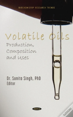 Capa do artigo Volatile Oils: Production, Composition And Uses