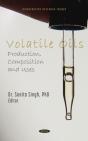 Volatile Oils: Production, Composition And Uses - Preview