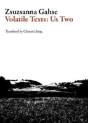 Volatile Texts: Us Two - Preview