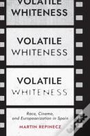 Volatile Whiteness