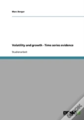 Volatility And Growth - Time Series Evidence