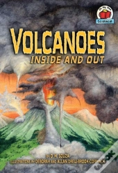 Volcanoes Inside And Out