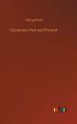 Volcanoes: Past And Present - Preview