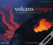 Volcans Rouges ; Au Coeur Des Montagnes De Feu