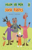Volem Un Mon Sense Plastics
