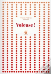 Voleuse !