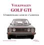 Volkswagen Golf Gti, L'Indispensable Guide De L'Acheteur - Preview