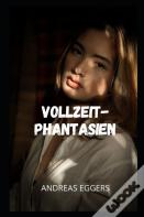 Vollzeit-Phantasien