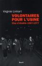 Volontaires Pour L'Usine ; Vies D'Établis 1967-1977 - Preview