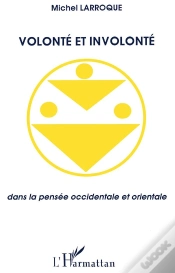 Capa do artigo Volonte Et Involonte Dans La Pensee Occidentale Et Orientale
