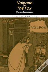 Volpone, Or The Fox 