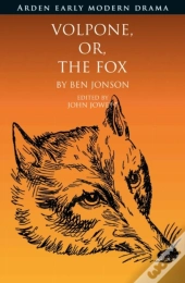 Volpone, Or, The Fox