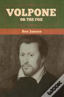 Volpone; Or The Fox