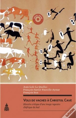 Capa do artigo Vols De Vaches À Christol Cave ; Histoire Critique D'Une Image Rupestre D'Afrique Du Sud