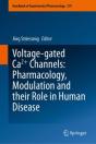 Voltage-Gated Ca2+ Channels: Pharmacology, Modulation And Their Role In Human Disease - Preview