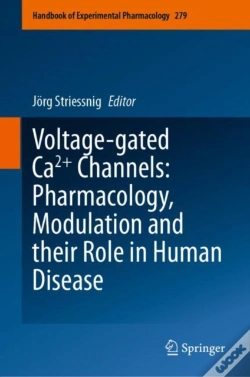 Capa do artigo Voltage-Gated Ca2+ Channels: Pharmacology, Modulation And Their Role In Human Disease